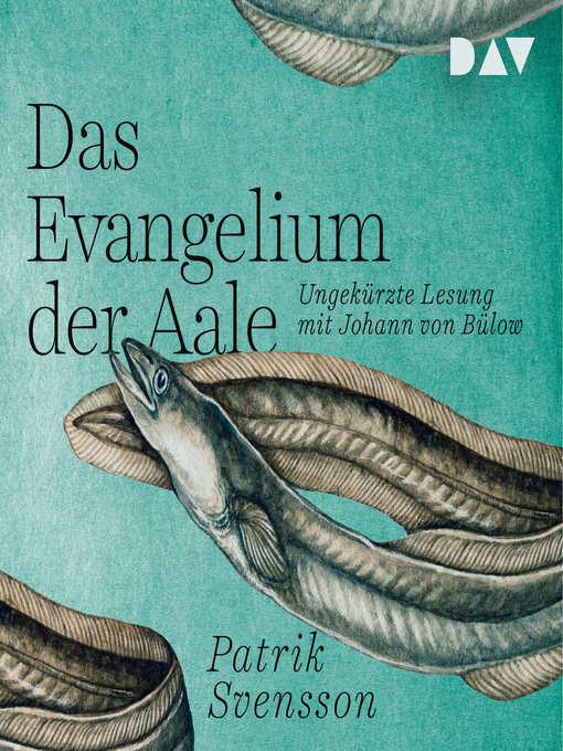 Title details for Das Evangelium der Aale by Patrik Svensson - Wait list